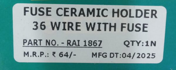 (RADHE)FUSE CERAMIC HOLDER 36 WIRE WITH FUSE - Image 3